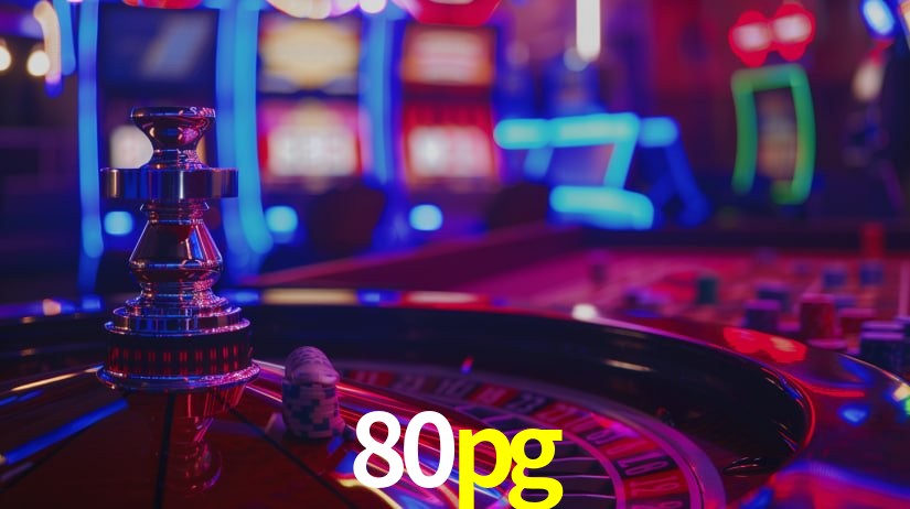 Explore as vantagens do 80pg: serviço profissional e confiabilidade